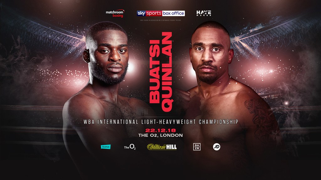 BUATSI CLASHES WITH QUINLAN AT THE&nbsp;O2