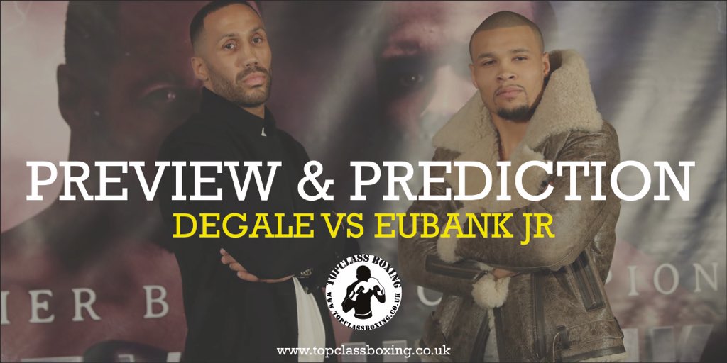 PREVIEW & PREDICTION: DEGALE VS. EUBANK&nbsp;JR
