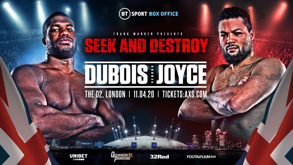 IT’S ON! DUBOIS V JOYCE CONFIRMED FOR O2 ARENA ON APRIL&nbsp;11