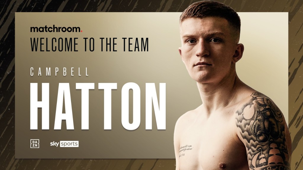 CAMPBELL HATTON TURNS PROFESSIONAL WITH MATCHROOM&nbsp;BOXING!