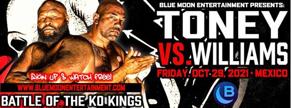 ALL-TIME-GREAT JAMES TONEY RETURNS OCTOBER 29 TO FACE KO ARTIST JEREMY WILLIAMS AT BLUE MOON BOXING’S ‘BATTLE OF THE KO KINGS’ IN AGUASCALIENTES,&nbsp;MEXICO