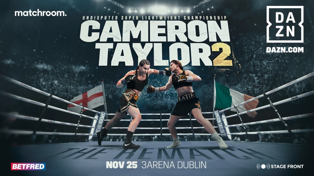 CHANTELLE CAMERON REMATCHES KATIE TAYLOR AT THE 3ARENA IN DUBLIN ON NOVEMBER 25 LIVE ON&nbsp;DAZN